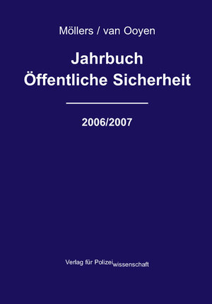 Buchcover Jahrbuch Öffentliche Sicherheit 2006/2007  | EAN 9783866760004 | ISBN 3-86676-000-0 | ISBN 978-3-86676-000-4