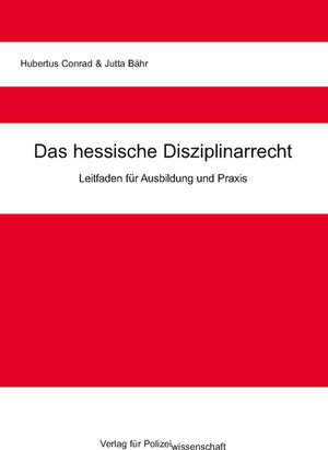 Buchcover Das hessische Disziplinarrecht | Hubertus Conrad | EAN 9783866760370 | ISBN 3-86676-037-X | ISBN 978-3-86676-037-0