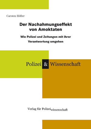 Buchcover Der Nachahmungseffekt von Amoktaten | Carsten Höfler | EAN 9783866761483 | ISBN 3-86676-148-1 | ISBN 978-3-86676-148-3