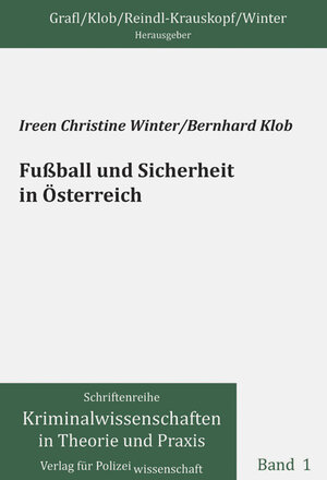 Buchcover Fußball und Sicherheit in Österreich | Ireen Christine Winter | EAN 9783866762138 | ISBN 3-86676-213-5 | ISBN 978-3-86676-213-8