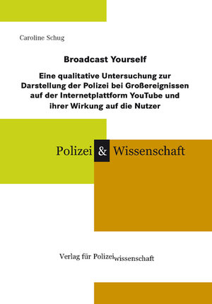 Buchcover Broadcast Yourself | Caroline Schug | EAN 9783866762282 | ISBN 3-86676-228-3 | ISBN 978-3-86676-228-2