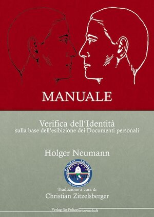Buchcover MANUALE Verifica dell'Identità sulla base dell'esibizione dei Documenti personali | Holger Neumann | EAN 9783866763470 | ISBN 3-86676-347-6 | ISBN 978-3-86676-347-0