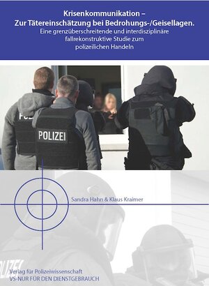 Buchcover Krisenkommunikation - Zur Tätereinschätzung bei Bedrohungs- und Geisellagen | Sandra Hahn | EAN 9783866763500 | ISBN 3-86676-350-6 | ISBN 978-3-86676-350-0