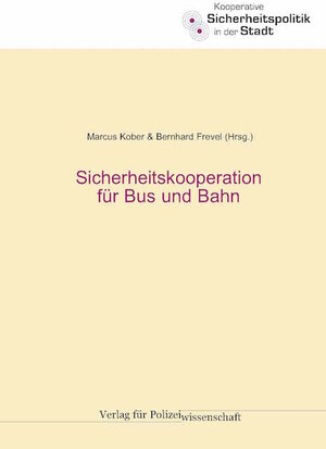 Buchcover Sicherheitskooperation für Bus und Bahn  | EAN 9783866764576 | ISBN 3-86676-457-X | ISBN 978-3-86676-457-6