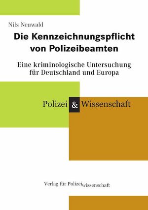 Buchcover Die Kennzeichnungspflicht von Polizeibeamten | Nils Neuwald | EAN 9783866765511 | ISBN 3-86676-551-7 | ISBN 978-3-86676-551-1