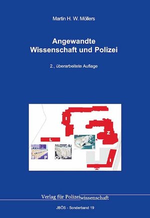 Buchcover Angewandte Wissenschaft und Polizei | Martin H. W. Möllers | EAN 9783866766006 | ISBN 3-86676-600-9 | ISBN 978-3-86676-600-6