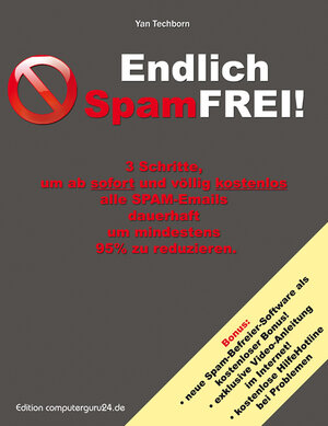 Buchcover Endlich SpamFREI! | Yan Techborn | EAN 9783866770010 | ISBN 3-86677-001-4 | ISBN 978-3-86677-001-0