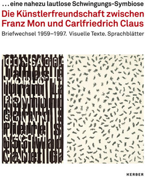 Buchcover Die Künstlerfreundschaft zwischen Franz Mon und Carlfriedrich Claus  | EAN 9783866788305 | ISBN 3-86678-830-4 | ISBN 978-3-86678-830-5