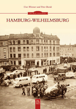 Buchcover Hamburg-Wilhelmsburg | Uwe Wetzner | EAN 9783866802476 | ISBN 3-86680-247-1 | ISBN 978-3-86680-247-6