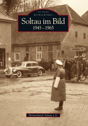 Buchcover Soltau im Bild | Heimatbund Soltau | EAN 9783866803572 | ISBN 3-86680-357-5 | ISBN 978-3-86680-357-2