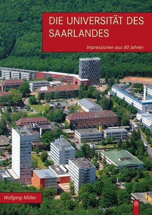 Buchcover Die Universität des Saarlandes | Wolfgang Müller | EAN 9783866803961 | ISBN 3-86680-396-6 | ISBN 978-3-86680-396-1