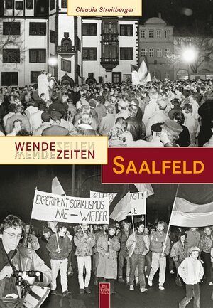 Buchcover Wendezeiten Saalfeld | Claudia Streitberger | EAN 9783866805248 | ISBN 3-86680-524-1 | ISBN 978-3-86680-524-8