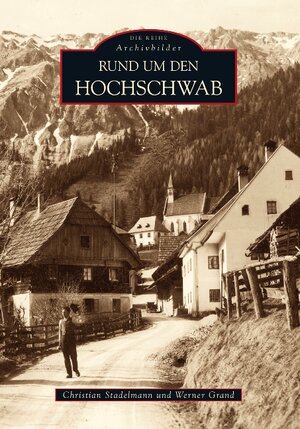 Buchcover Rund um den Hochschwab | Christian Stadelmann | EAN 9783866805866 | ISBN 3-86680-586-1 | ISBN 978-3-86680-586-6