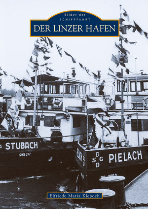 Buchcover Der Linzer Hafen | Elfriede M Klepoch | EAN 9783866807921 | ISBN 3-86680-792-9 | ISBN 978-3-86680-792-1