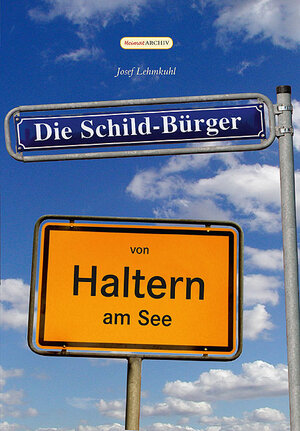 Buchcover Die Schild-Bürger von Haltern am See | Josef Lehmkuhl | EAN 9783866809000 | ISBN 3-86680-900-X | ISBN 978-3-86680-900-0