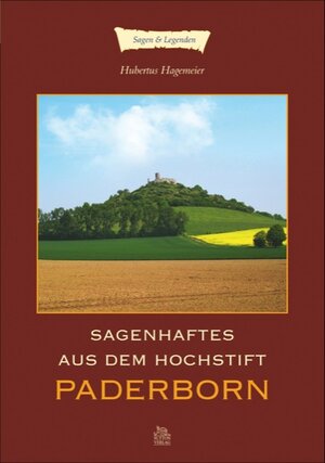 Buchcover Sagenhaftes aus dem Hochstift Paderborn | Hubertus Hagemeier | EAN 9783866809130 | ISBN 3-86680-913-1 | ISBN 978-3-86680-913-0