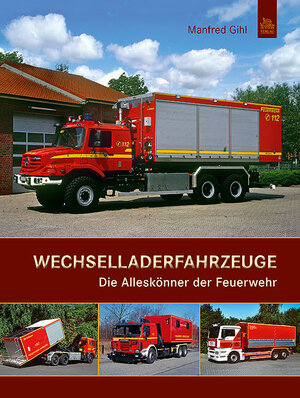 Buchcover Wechselladerfahrzeuge | Manfred Gihl | EAN 9783866809239 | ISBN 3-86680-923-9 | ISBN 978-3-86680-923-9