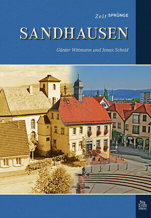 Buchcover Zeitsprünge Sandhausen | Günter Wittmann | EAN 9783866809529 | ISBN 3-86680-952-2 | ISBN 978-3-86680-952-9