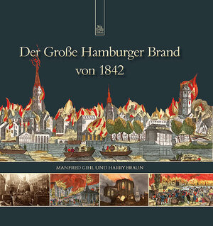 Buchcover Der Große Hamburger Brand von 1842 | Harry Braun | EAN 9783866809963 | ISBN 3-86680-996-4 | ISBN 978-3-86680-996-3