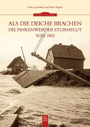 Buchcover Als die Deiche brachen | Kurt Wagner | EAN 9783866809987 | ISBN 3-86680-998-0 | ISBN 978-3-86680-998-7