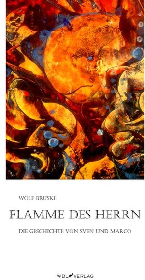 Buchcover Flamme des Herrn | Wolf Bruske | EAN 9783866821644 | ISBN 3-86682-164-6 | ISBN 978-3-86682-164-4