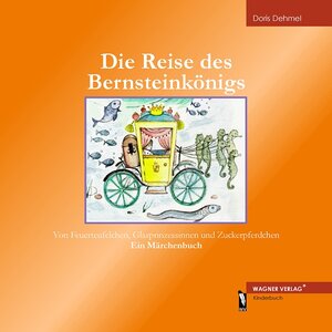 Buchcover Die Reise des Bernsteinkönigs | Doris Dehmel | EAN 9783866833029 | ISBN 3-86683-302-4 | ISBN 978-3-86683-302-9