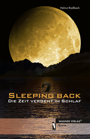 Buchcover Sleeping Back | Helmut Radlbeck | EAN 9783866834866 | ISBN 3-86683-486-1 | ISBN 978-3-86683-486-6