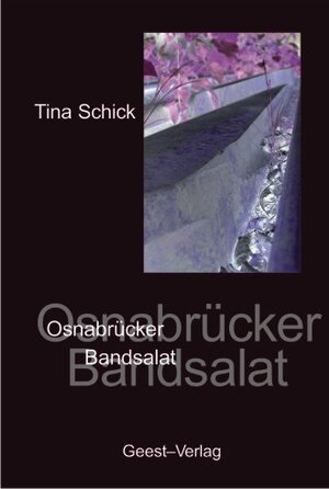 Buchcover Osnabrücker Bandsalat | Tina Schick | EAN 9783866851313 | ISBN 3-86685-131-6 | ISBN 978-3-86685-131-3