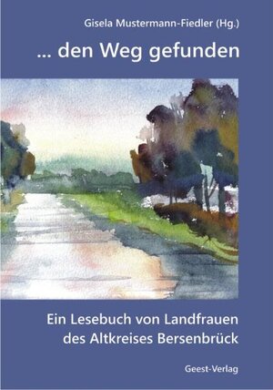Buchcover ... den Weg gefunden  | EAN 9783866852471 | ISBN 3-86685-247-9 | ISBN 978-3-86685-247-1