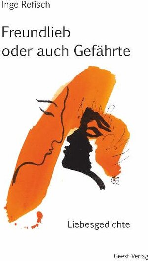 Buchcover Freundlieb oder auch Gefährte | Inge Refisch | EAN 9783866852686 | ISBN 3-86685-268-1 | ISBN 978-3-86685-268-6