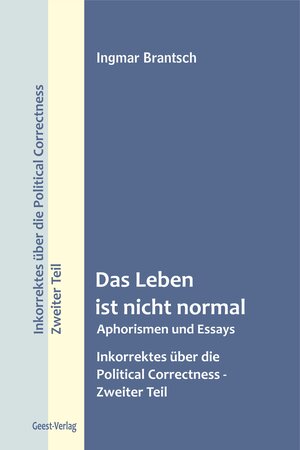 Buchcover Das Leben ist nicht normal | Ingmar Brantsch | EAN 9783866853669 | ISBN 3-86685-366-1 | ISBN 978-3-86685-366-9