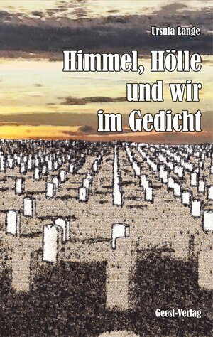 Buchcover Himmel, Hölle und wir im Gedicht | Ursula Lange | EAN 9783866854918 | ISBN 3-86685-491-9 | ISBN 978-3-86685-491-8
