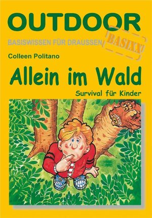 Buchcover Allein im Wald | Colleen Politano | EAN 9783866860148 | ISBN 3-86686-014-5 | ISBN 978-3-86686-014-8