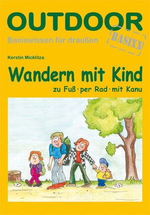 Buchcover Wandern mit Kind | Kerstin Micklitza | EAN 9783866860155 | ISBN 3-86686-015-3 | ISBN 978-3-86686-015-5