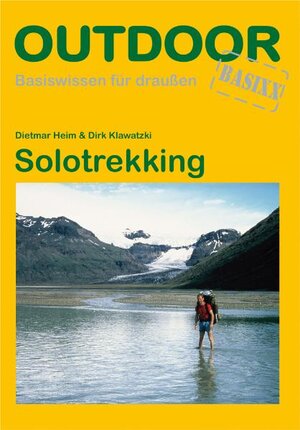 Buchcover Solotrekking | Dietmar Heim | EAN 9783866860452 | ISBN 3-86686-045-5 | ISBN 978-3-86686-045-2