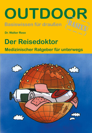 Buchcover Der Reisedoktor | Walter Dr. Rose | EAN 9783866861084 | ISBN 3-86686-108-7 | ISBN 978-3-86686-108-4