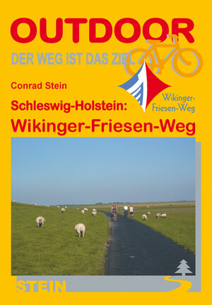 Buchcover Schleswig-Holstein: Wikinger-Friesen-Weg | Conrad Stein | EAN 9783866862005 | ISBN 3-86686-200-8 | ISBN 978-3-86686-200-5