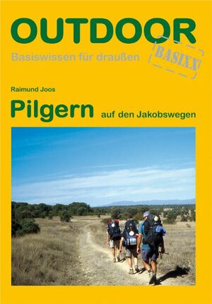 Buchcover Pilgern auf den Jakobswegen | Raimund Joos | EAN 9783866863057 | ISBN 3-86686-305-5 | ISBN 978-3-86686-305-7