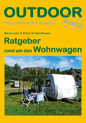 Buchcover Ratgeber rund um den Wohnwagen | Dieter Großelohmann | EAN 9783866863781 | ISBN 3-86686-378-0 | ISBN 978-3-86686-378-1