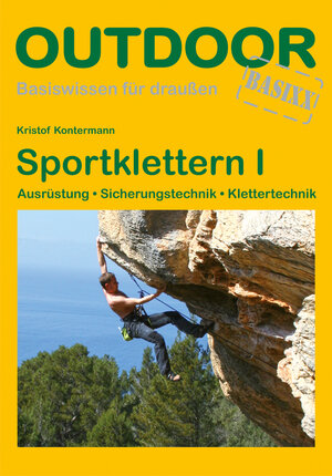 Buchcover Sportklettern I | Kristof Kontermann | EAN 9783866863859 | ISBN 3-86686-385-3 | ISBN 978-3-86686-385-9