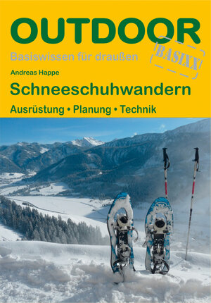 Buchcover Schneeschuhwandern | Andreas Happe | EAN 9783866865303 | ISBN 3-86686-530-9 | ISBN 978-3-86686-530-3