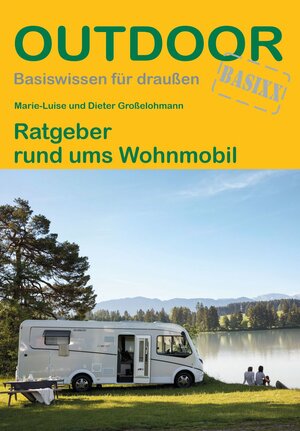 Buchcover Ratgeber rund ums Wohnmobil | Marie-Luise Großelohmann | EAN 9783866866188 | ISBN 3-86686-618-6 | ISBN 978-3-86686-618-8