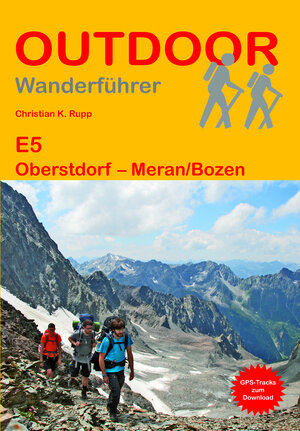 Buchcover E5 Oberstdorf - Meran/Bozen | Christian K. Rupp | EAN 9783866866584 | ISBN 3-86686-658-5 | ISBN 978-3-86686-658-4