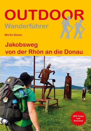 Buchcover Jakobsweg von der Rhön an die Donau | Martin Simon | EAN 9783866867680 | ISBN 3-86686-768-9 | ISBN 978-3-86686-768-0