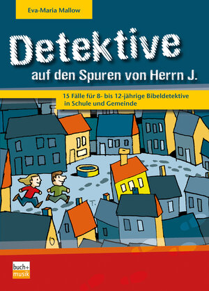 Buchcover Detektive auf den Spuren von Herrn J. | Eva-Maria Mallow | EAN 9783866871168 | ISBN 3-86687-116-3 | ISBN 978-3-86687-116-8