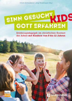 Buchcover Sinn gesucht - Gott erfahren KIDS  | EAN 9783866873179 | ISBN 3-86687-317-4 | ISBN 978-3-86687-317-9