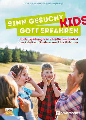 Buchcover Sinn gesucht - Gott erfahren KIDS  | EAN 9783866873186 | ISBN 3-86687-318-2 | ISBN 978-3-86687-318-6