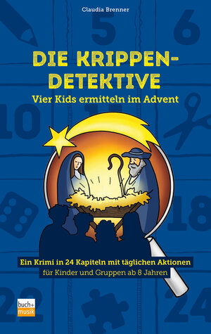 Buchcover Die Krippen-Detektive | Claudia Brenner | EAN 9783866873292 | ISBN 3-86687-329-8 | ISBN 978-3-86687-329-2