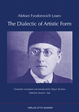 Buchcover The Dialectic of Artistic Form | Aleksei Fyodorovich Losev | EAN 9783866883086 | ISBN 3-86688-308-0 | ISBN 978-3-86688-308-6