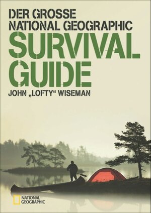 Buchcover Der große NATIONAL GEOGRAPHIC Survival Guide  | EAN 9783866904354 | ISBN 3-86690-435-5 | ISBN 978-3-86690-435-4